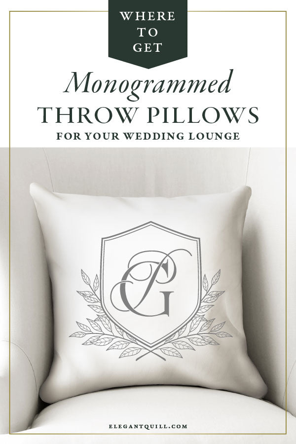 how to get monogrammed throw pillows for your wedding lounge
