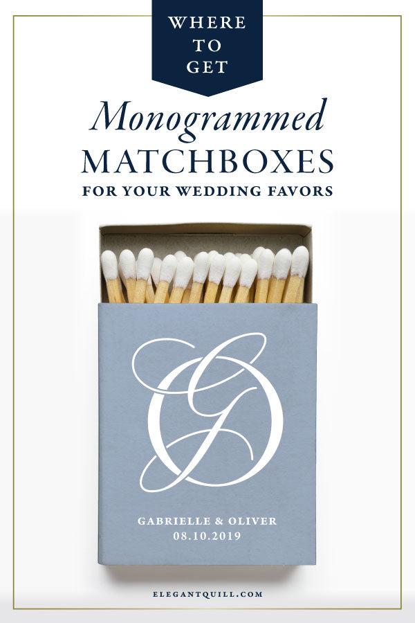 How to get MONOGRAMMED MATCHES for your wedding favors